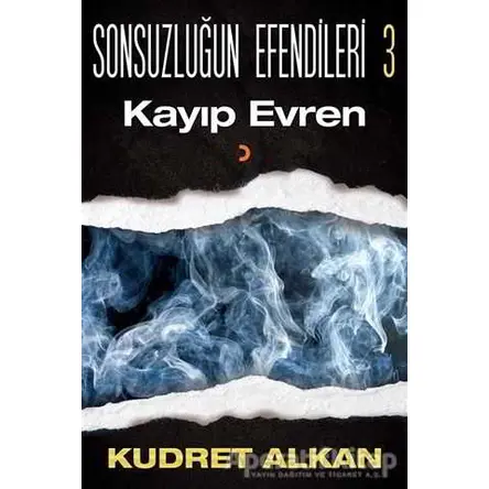 Sonsuzluğun Efendileri - 3 - Kudret Alkan - Cinius Yayınları