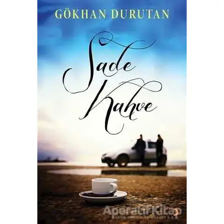 Sade Kahve - Gökhan Durutan - Cinius Yayınları