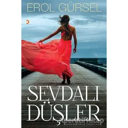 Sevdalı Düşler - Erol Gürsel - Cinius Yayınları