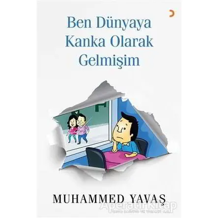 Ben Dünyaya Kanka Olarak Gelmişim - Muhammed Yavaş - Cinius Yayınları