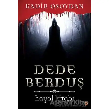 Dede Berduş - Kadir Osoydan - Cinius Yayınları