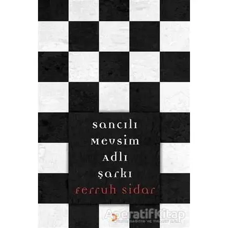 Sancılı Mevsim Adlı Şarkı - Ferruh Sidar - Cinius Yayınları