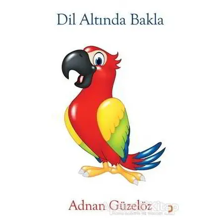 Dil Altında Bakla - Adnan Güzelöz - Cinius Yayınları