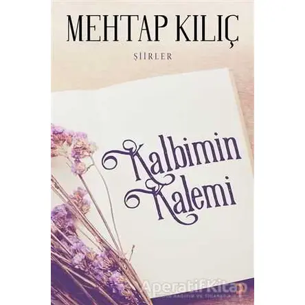 Kalbimin Kalemi - Mehtap Kılıç - Cinius Yayınları
