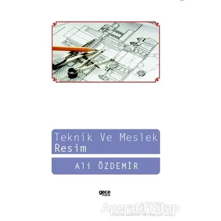 Teknik ve Meslek Resim - Ali Özdemir - Gece Kitaplığı
