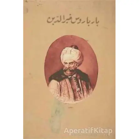 Barbaros Hayrettin Paşa (Osmanlıca) - Ali Rıza Seyfi - Gece Kitaplığı