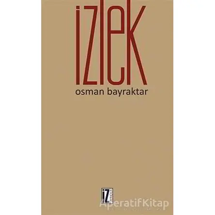 İzlek - Osman Bayraktar - İz Yayıncılık