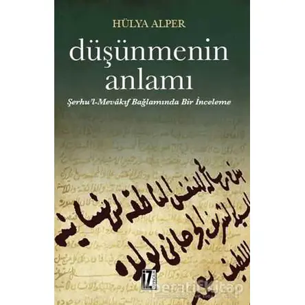 Düşünmenin Anlamı - Hülya Alper - İz Yayıncılık