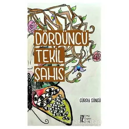 Dördüncü Tekil Şahıs - Güray Süngü - İz Yayıncılık
