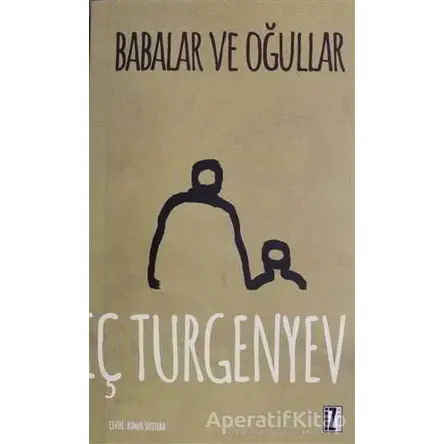 Babalar ve Oğullar - Ivan Sergeyevich Turgenev - İz Yayıncılık