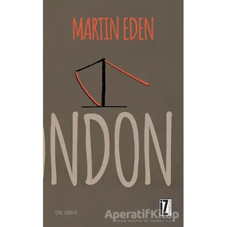 Martin Eden - Jack London - İz Yayıncılık