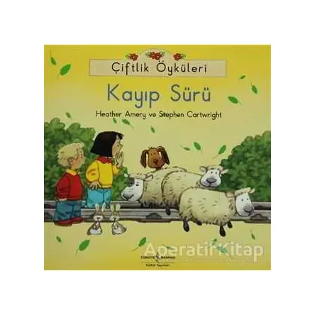 Çiftlik Öyküleri - Kayıp Sürü - Stephen Cartwright - İş Bankası Kültür Yayınları