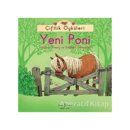 Çiftlik Öyküleri - Yeni Poni - Stephen Cartwright - İş Bankası Kültür Yayınları