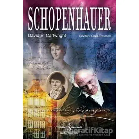 Schopenhauer - David E. Cartwright - İş Bankası Kültür Yayınları