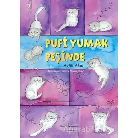 Pufi Yumak Peşinde - Aytül Akal - İş Bankası Kültür Yayınları