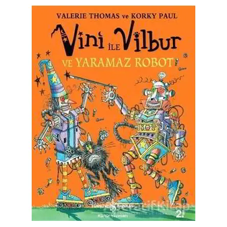 Vini ile Vilbur ve Yaramaz Robot - Valerie Thomas - İş Bankası Kültür Yayınları