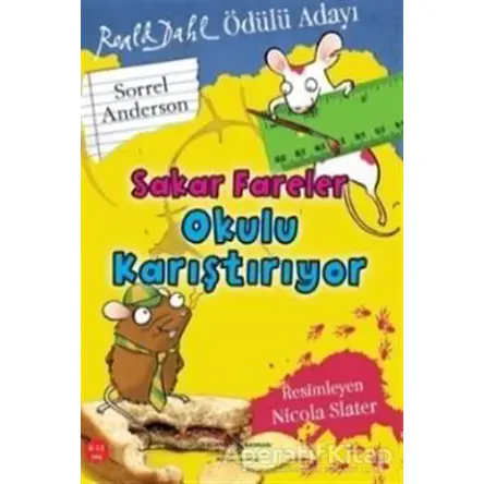 Sakar Fareler Okulu Karıştırıyor - Sorrel Anderson - İş Bankası Kültür Yayınları