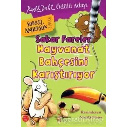 Sakar Fareler Hayvanat Bahçesini Karıştırıyor - Sorrel Anderson - İş Bankası Kültür Yayınları