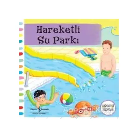 Hareketli Su Parkı - Ruth Redford - İş Bankası Kültür Yayınları