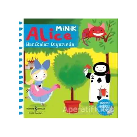 Minik Alice Harikalar Diyarında - Kolektif - İş Bankası Kültür Yayınları