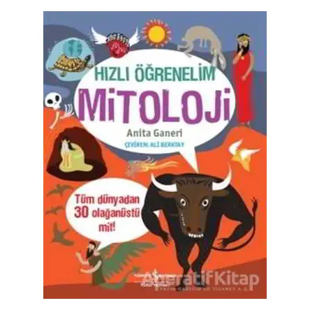 Hızlı Öğrenelim : Mitoloji - Anita Ganeri - İş Bankası Kültür Yayınları