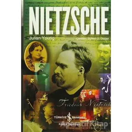 Nietzsche - Julian Young - İş Bankası Kültür Yayınları