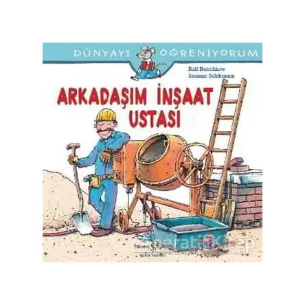 Arkadaşım İnşaat Ustası - Ralf Butschkow - İş Bankası Kültür Yayınları