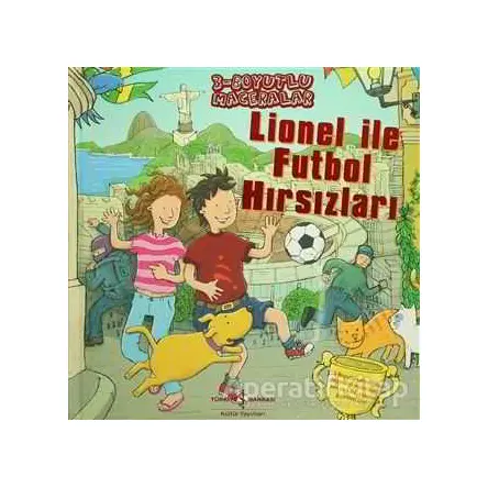 Lionel ile Futbol Hırsızları - Dereen Taylor - İş Bankası Kültür Yayınları