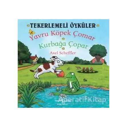 Tekerlemeli Öyküler : Yavru Köpek Çomar - Kurbağa Çopar