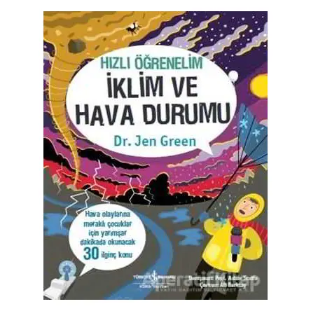 Hızlı Öğrenelim - İklim ve Hava Durumu - Jen Green - İş Bankası Kültür Yayınları