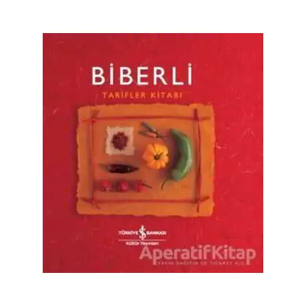 Biberli Tarifler Kitabı - Helen Sudell - İş Bankası Kültür Yayınları