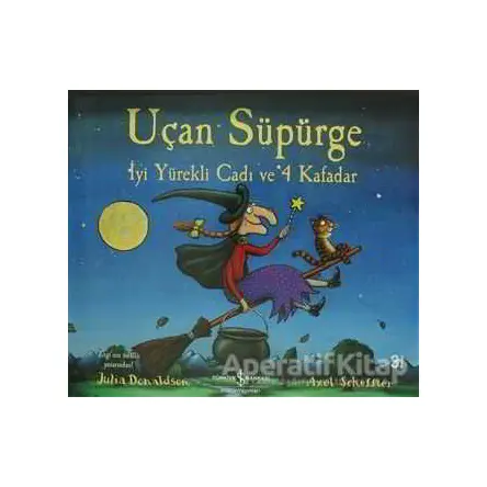 Uçan Süpürge - Julia Donaldson - İş Bankası Kültür Yayınları