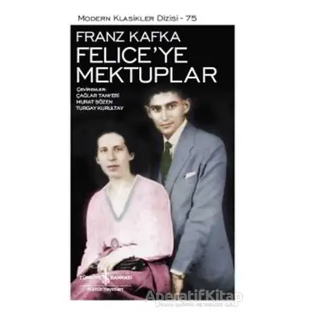 Feliceye Mektuplar - Franz Kafka - İş Bankası Kültür Yayınları