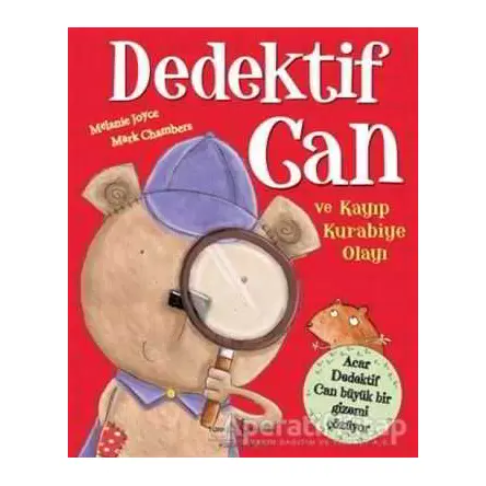 Dedektif Can ve Kayıp Kurabiye Olayı - Melanie Joyce - İş Bankası Kültür Yayınları