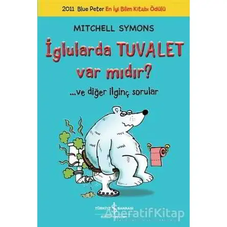 İglularda Tuvalet Var mıdır? - Mitchell Symons - İş Bankası Kültür Yayınları