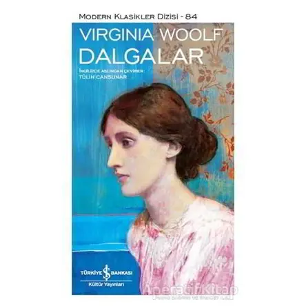 Dalgalar - Virginia Woolf - İş Bankası Kültür Yayınları