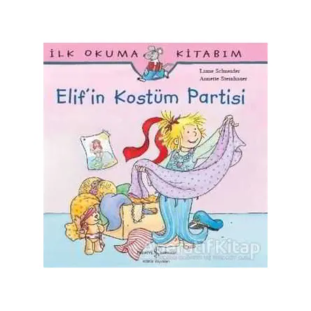 Elifin Kostüm Partisi - Liane Schneider - İş Bankası Kültür Yayınları