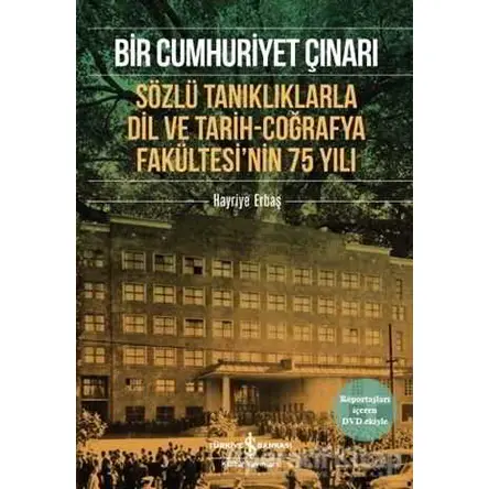 Bir Cumhuriyet Çınarı - Hayriye Erbaş - İş Bankası Kültür Yayınları