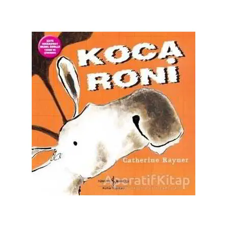 Koca Roni - Catherine Rayner - İş Bankası Kültür Yayınları