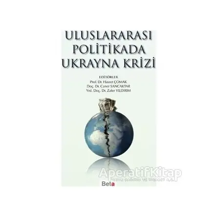 Uluslararası Politikada Ukrayna Krizi - Zafer Yıldırım - Beta Yayınevi