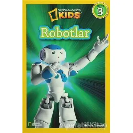 Robotlar (Readers 3) - Melissa Stewart - Beta Kids