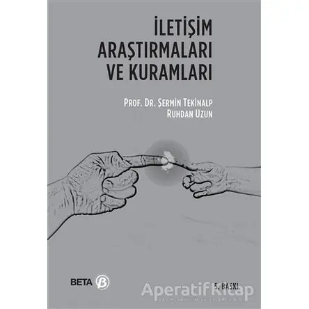 İletişim Araştırmaları ve Kuramları - Ruhdan Uzun - Beta Yayınevi