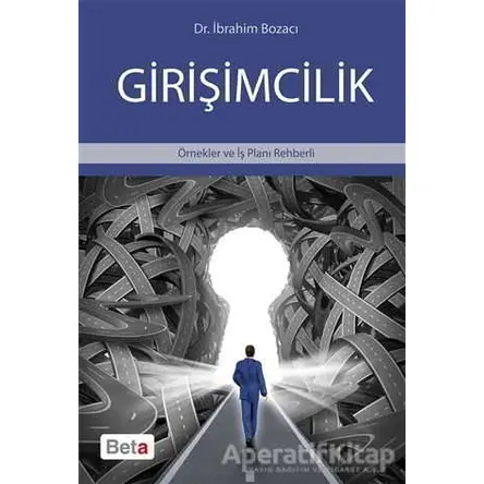 Girişimcilik - İbrahim Bozacı - Beta Yayınevi