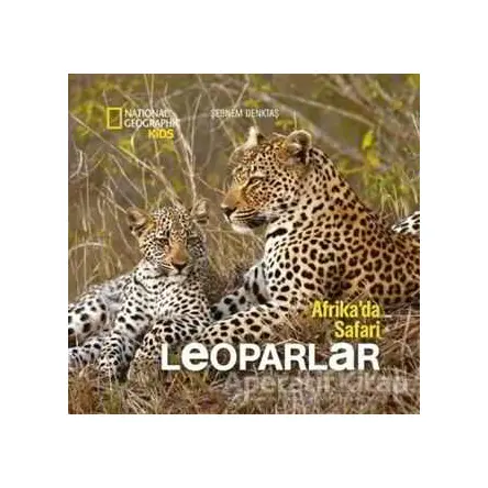 Afrikada Safari : Leoparlar - Şebnem Denktaş - Beta Kids