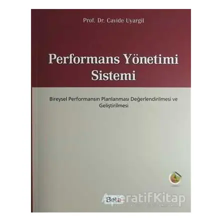 Performans Yönetimi Sistemi - Cavide Uyargil - Beta Yayınevi