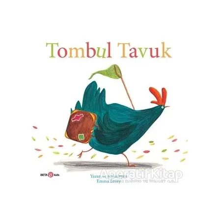 Tombul Tavuk - Emma Levey - Beta Kids