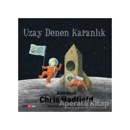 Uzay Denen Karanlık - Chris Hadfield - Beta Kids
