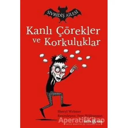 Sivridiş Ailesi - Kanlı Çörekler ve Korkuluklar - Sheryl Webster - Beta Kids