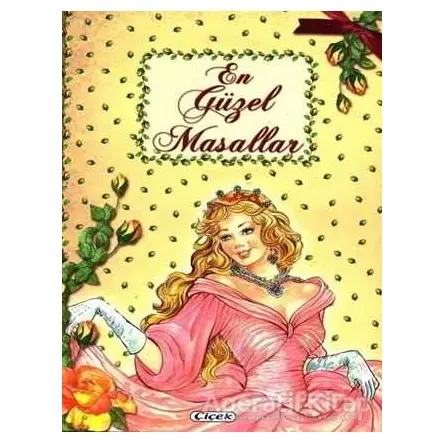 En Güzel Masallar - Kolektif - Çiçek Yayıncılık
