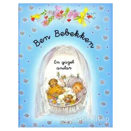 Ben Bebekken (Mavi) - Kolektif - Çiçek Yayıncılık